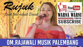 OM.Rajawali Musik Palembang _ 'Rujuk' Duet feat Devie Rajawali _  || WARNA WARNI || wd'Adi & Puja