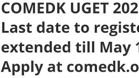 COMEDK UGET 2022:LAST DATE TO REGISTRATION EXTENDED, HOW TO APPLY,EXAM, ADMIT CARD,RESULT DATE OUT