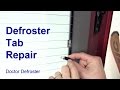 Doctor Defroster, Repair Rear Window Defroster Tabs