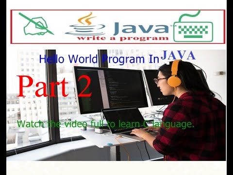 Write a program to print Hello World in java 1