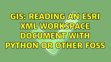 GIS: Reading an ESRI XML Workspace Document with python or other FOSS