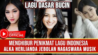 VIRAL!!! LAGU DASAR ''BUCIN' ALKA HERLIANDA ~ BERITA TERBARU