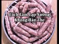 Cách Làm Lạp Xưởng Không Hàn The | Món Ăn Ngon | Má quyên