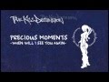 PRECIOUS MOMENTS -WHEN WILL I SEE YOU AGAIN- : TRUE KiSS DESTiNATiON