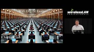 Successful WiFi Digital Exams. Lessons Learned | Charles Clare | WLPC Phoenix 2024