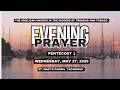 Evening Prayer   Wednesday, May 27, 2026