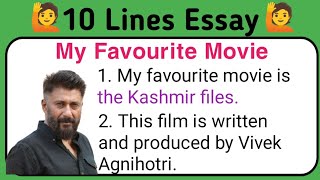 10 lines on my favourite movie the kashmir files/my favourite movie english essay/my favourite movie