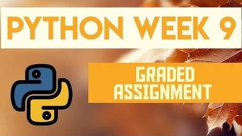 PYTHON WEEK-9 GRADED ASSIGNMENT #iitm #iitmadras #python