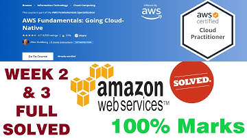 AWS Fundamentals: Going Cloud Native - Week 2 and 3 Full Solved || Coursera Pro Certificate || 2020