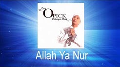 Opick - Allah Ya Nur  - Durasi: 4:10. 