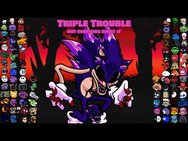 TRIPLE TROUBLE but everyone sings it REMAKE !! - VS. Sonic.EXE BETADCIU class=