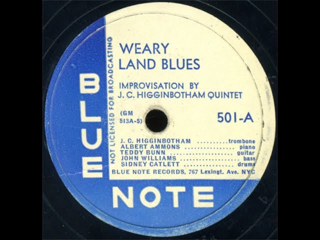 Assista a J.C. Higginbotham Quintet - Weary Land Blues (1939) no YouTube Assista a J.C. Higginbotham Quintet - Weary Land Blues (1939) no YouTube