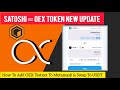 Satoshi CORE mining App | How To Add OEX to Metamask & Swap Satoshi New Update Satoshi latest update