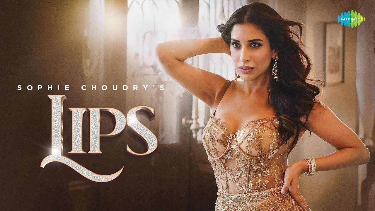 LIPS  Sophie Choudry  Freddy Daruwala  Raahi  Ardaas  Hothon Pe Aisi Baat  New Hindi Song