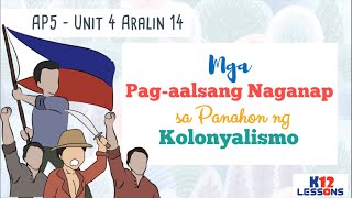 AP5 Unit 4 Aralin 14 - Mga Pag-aalsang Naganap sa Panahon ng Kolonyalismo