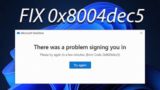 how to fix the 0x8004dec5 onedrive error on windows 11