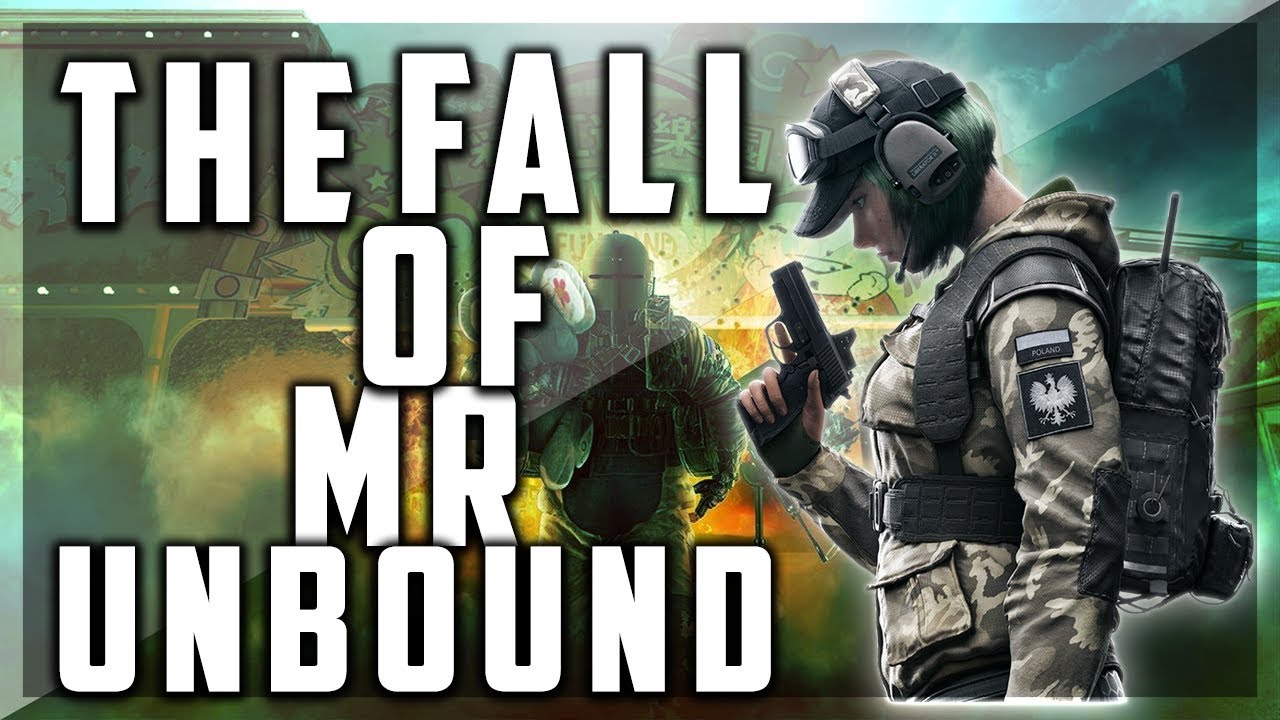 "The Fall of Mr Unbound" - Rainbow Six Siege