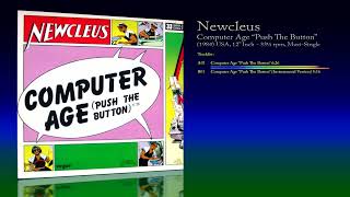 Newcleus (1984) Computer Age &quot;Push The Button&quot; [12&quot; Inch - 33⅓ RPM - Maxi-Single]