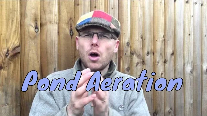 Pond Aeration - Adding oxygen, moving water and pond aerator