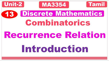 Discrete Mathematics | Unit -2 | Combinatorics | Video 13| Recurrence Relation | Introduction| Tamil