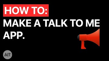 Tutorial: Make a Talk to me app