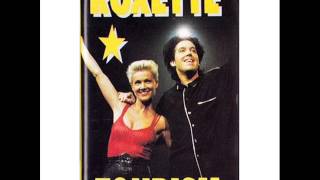 ROXETTE  - Keep Me Witing (Tourism Album)