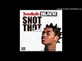 Kodak Black-Snot Thot(Instrumental)W/LYRICS IN DESCRIPTION