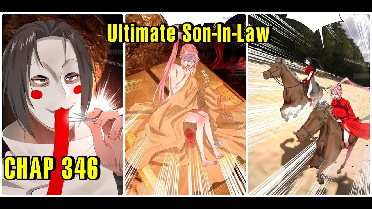 Ultimate Son-in-law Chapter 346|Survive as the Hero's Husband|Manhua Comic