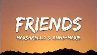 Marshmello & Anne-marie - FRIENDS (lyrics)