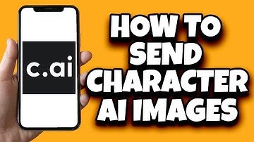 How To Send Pics In Character AI (Complete Guide)