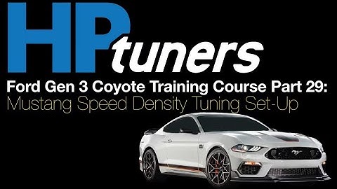 HP Tuners Ford Gen 3 Coyote Training Course 29: Mustang SD Tuning Set-Up | Evans Performance Academy
