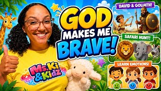 God Makes Me Brave! 🦁 David & Goliath, Safari Hunt & Learning Emotions