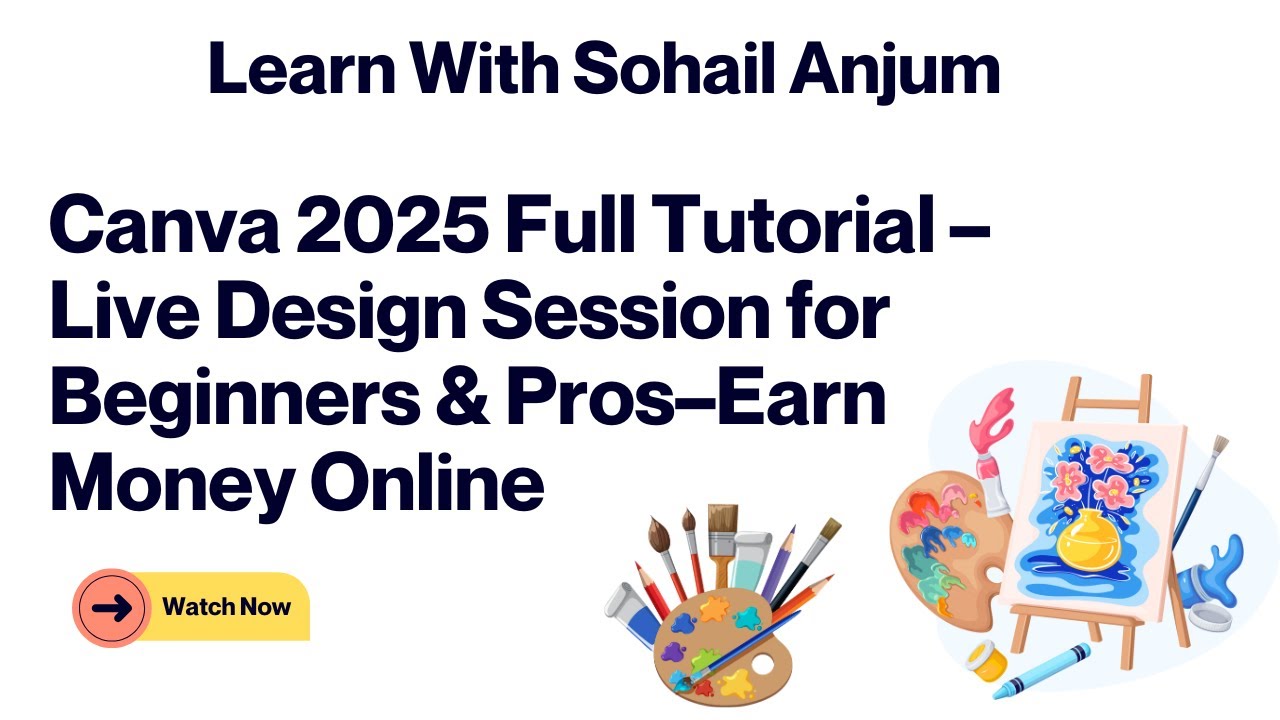 Canva 2025 Full Tutorial – Live Design Session for Beginners & Pros ...