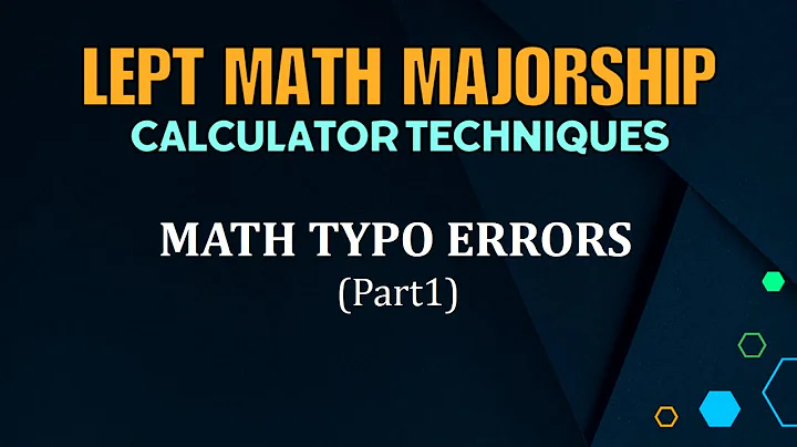 LEPT MATH MAJORSHIP REVIEWER | CALCULATOR TECHNIQUES | MATH TYPO ERRORS | PART 1
