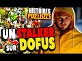 LE STALKER ACHARNÉ DE DOFUS... HP #24