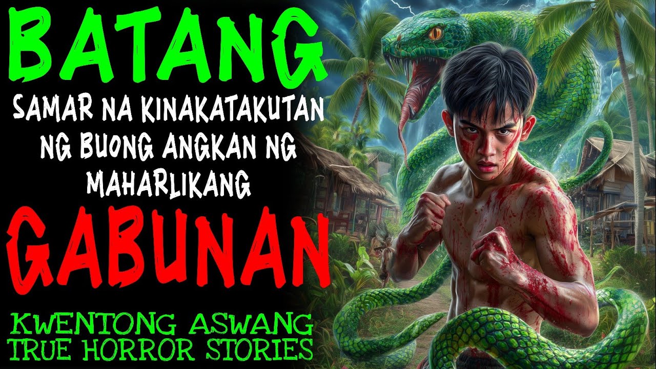 BATANG SAMAR NA KINAKATAKUTAN NG BUONG ANGKAN NG MAHARLIKANG GABUNAN | Kwentong Aswang | True Story