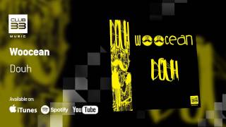 Download Lagu Woocean - Douh (Official Audio) MP3