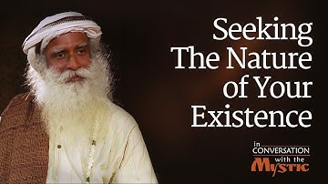 Seeking The Nature of Your Existence - Vinita Bali with Sadhguru