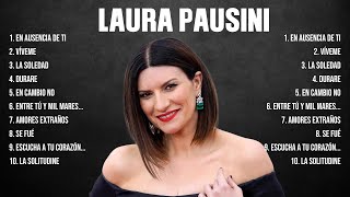 Laura Pausini The Best Music Of All Time ▶️ Full Album ▶️ Top 10 Hits Collection