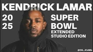 Kendrick Lamar - Super Bowl Halftime Show [extended studio mix]