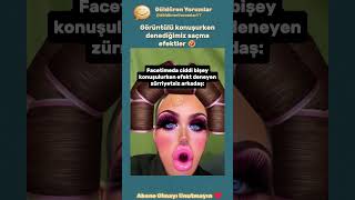 Görüntülü konuşurken denediğimiz saçma efektler