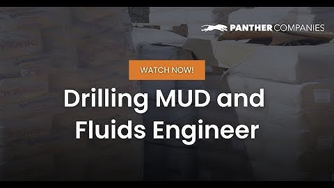 Panther Rigsite Tour: Drilling Mud and Fluids Engineer
