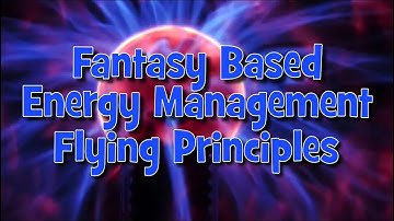 Fantasy Based Energy Management Flight Training