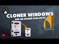 Clonezilla  cloner windows sur un disque plus petit