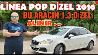 LİNEA POP DİZEL  2016 BU ARACIN 1.3 DİZELİ ALINIR ..  #linea #fiatlinea #fiat #linea13multijet