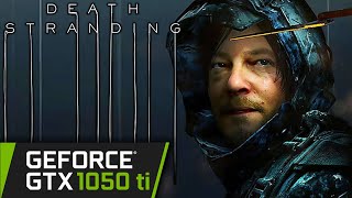 GTX 1050 ti | Death Stranding | 1080p 720p
