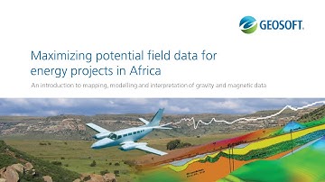 Maximizing potential field data for energy projects in Africa