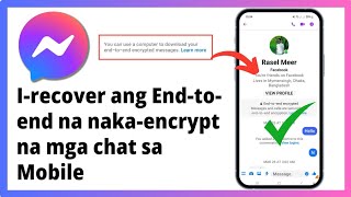 Paano Mabawi ang Messenger Endtoend Encrypted Chat sa Mobile | Restore EndToEnd Encrypted Chats