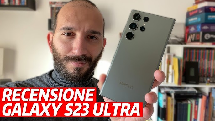 Recensione Samsung Galaxy S23 Ultra: grandi prestazioni ma ancora elitario