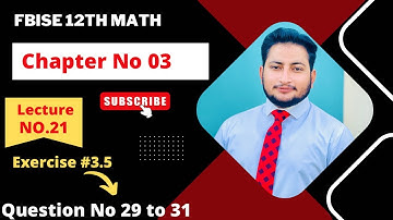 12th Class Math Exercise 3.4 | 2nd year mathematics Chapter 3 Exercise 3.5 Question 29 to 31